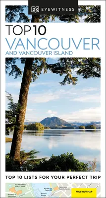 DK Eyewitness Top 10 Vancouver e l'isola di Vancouver - DK Eyewitness Top 10 Vancouver and Vancouver Island