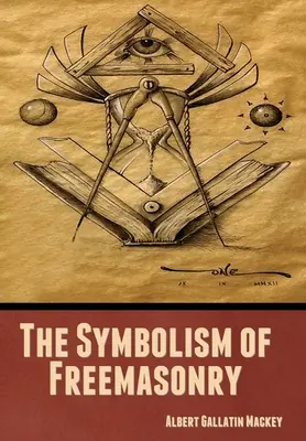 Il simbolismo della Massoneria - The Symbolism of Freemasonry