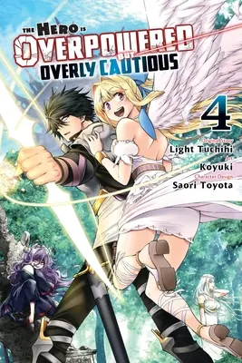 L'eroe è troppo potente ma troppo prudente, Vol. 4 (Manga) - The Hero Is Overpowered But Overly Cautious, Vol. 4 (Manga)