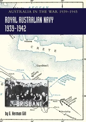 ROYAL AUSTRALIAN NAVY 1939-1942 Volume 1: L'Australia nella guerra del 1939-1945 - ROYAL AUSTRALIAN NAVY 1939-1942 Volume 1: Australia in the War of 1939-1945