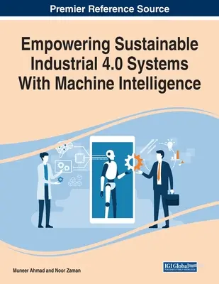 Potenziare i sistemi industriali 4.0 sostenibili con l'intelligenza artificiale - Empowering Sustainable Industrial 4.0 Systems With Machine Intelligence