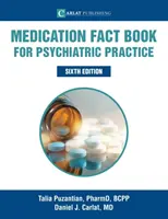 Libro dei fatti sui farmaci per la pratica psichiatrica - Medication Fact Book for Psychiatric Practice