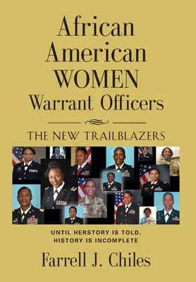 Le donne afroamericane ufficiali di gara: Le nuove pioniere - African American Women Warrant Officers: The New Trailblazers