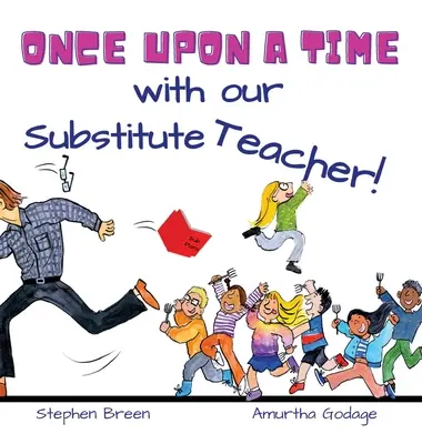 C'era una volta la nostra supplente! - Once upon a time with our Substitute Teacher!