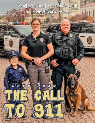 La chiamata al 911: Fare del proprio meglio per rimanere calmi in un evento di emergenza - The Call To 911: Doing Your Best to Remain Calm in an Emergency Event