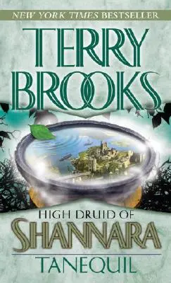 Alto Druido di Shannara: Tanequil - High Druid of Shannara: Tanequil