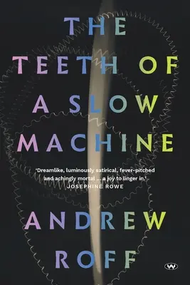 I denti di una macchina lenta - The Teeth of a Slow Machine