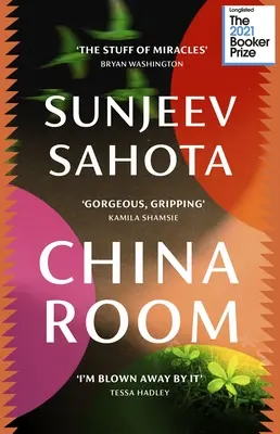 China Room - Il romanzo struggente e bellissimo, in lista per il Booker Prize 2021 - China Room - The heartstopping and beautiful novel, longlisted for the Booker Prize 2021