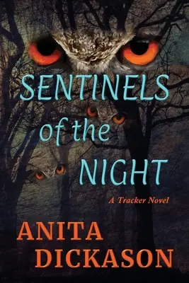 Sentinelle della notte: Un romanzo di inseguitori - Sentinels of the Night: A Tracker Novel