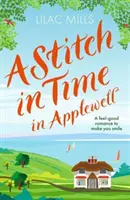 Stitch in Time ad Applewell - Una storia d'amore che vi farà sorridere - Stitch in Time in Applewell - A feel-good romance to make you smile