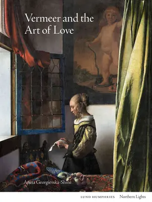 Vermeer e l'arte dell'amore - Vermeer and the Art of Love
