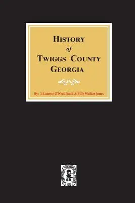 Storia della contea di Twiggs, Georgia - History of Twiggs County, Georgia