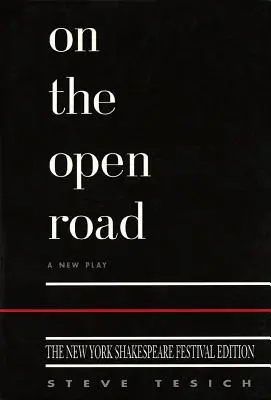 Sulla strada aperta, edizione Shakespeare di New York - On the Open Road, New York Shakespeare Edition