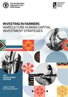 Investire negli agricoltori - strategie di investimento in capitale umano per l'agricoltura - Investing in farmers - agriculture human capital investment strategies