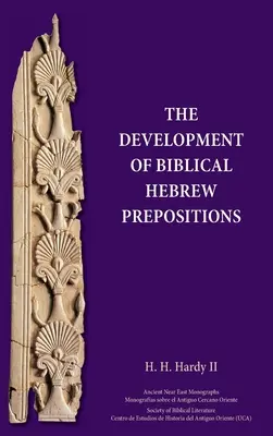 Lo sviluppo delle preposizioni dell'ebraico biblico - The Development of Biblical Hebrew Prepositions