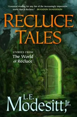 Racconti di Recluce: Storie dal mondo di Recluce - Recluce Tales: Stories from the World of Recluce