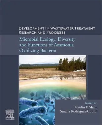 Sviluppo della ricerca e dei processi di trattamento delle acque reflue: Ecologia microbica, diversità e funzioni dei batteri ossidanti dell'ammoniaca - Development in Wastewater Treatment Research and Processes: Microbial Ecology, Diversity and Functions of Ammonia Oxidizing Bacteria