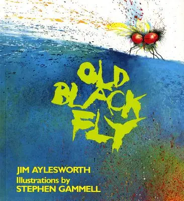 La vecchia mosca nera - Old Black Fly
