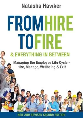 Dall'assunzione al licenziamento e tutto il resto: Gestire il ciclo di vita dei dipendenti - assunzione, gestione, benessere e uscita - From Hire to Fire & Everything In Between: Managing the employee life cycle - hire, manage, wellbeing & exit