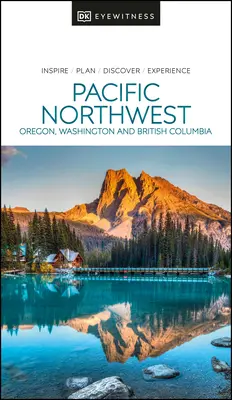 DK Eyewitness Nord-Ovest Pacifico - DK Eyewitness Pacific Northwest
