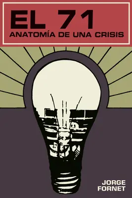 El 71: Anatoma di una crisi - El 71: Anatoma de una crisis
