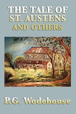 Il racconto di St. Austens e altri - The Tale of St. Austens and Others