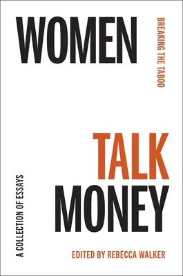 Le donne parlano di soldi: Rompere il tabù - Women Talk Money: Breaking the Taboo