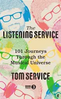 Servizio d'ascolto - 101 viaggi attraverso l'universo musicale (Service Tom (recensore musicale)) - Listening Service - 101 Journeys through the Musical Universe (Service Tom  (Music reviewer))
