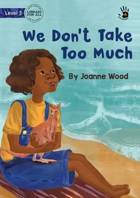 Non prendiamo troppo - We Don't Take Too Much