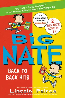 Big Nate: Colpi a ripetizione: In vena di successi e di successi - Big Nate: Back to Back Hits: On a Roll and Goes for Broke