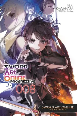 Sword Art Online Progressive 8 (romanzo leggero) - Sword Art Online Progressive 8 (Light Novel)