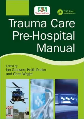 Manuale di assistenza preospedaliera al trauma - Trauma Care Pre-Hospital Manual