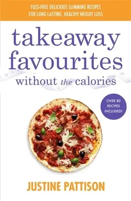 I piatti preferiti da asporto senza calorie - Takeaway Favourites Without the Calories