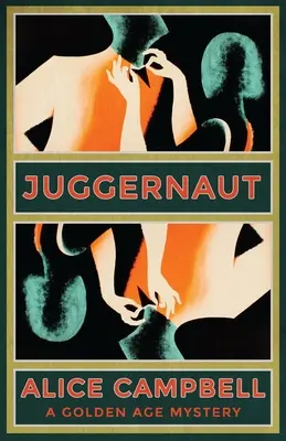 Juggernaut: Un mistero dell'età dell'oro - Juggernaut: A Golden Age Mystery