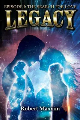 Eredità: Episodio I: La ricerca dell'amore - Legacy: Episode I: The Search for Love