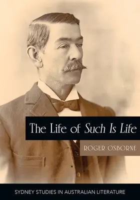 La vita di Such is Life: Storia culturale di un classico australiano - The Life of Such is Life: A Cultural History of an Australian Classic
