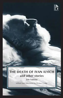 La morte di Ivan Ilyich: E altri racconti - The Death of Ivan Ilyich: And Other Stories