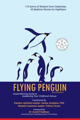 Flying Penguin Seconda edizione: Guida premiata per risvegliare il tuo genio infantile - Flying Penguin Second Edition: Award-Winning Guide to Awakening Your Childhood Genius