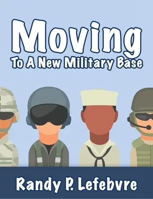 Trasferirsi in una nuova base militare - Moving To A New Military Base