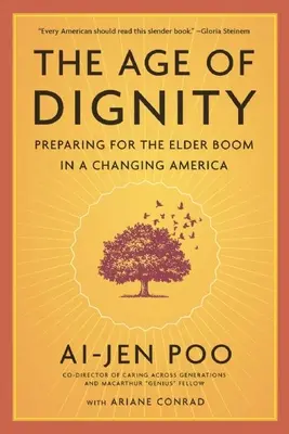 L'età della dignità: Prepararsi al boom degli anziani in un'America che cambia - The Age of Dignity: Preparing for the Elder Boom in a Changing America