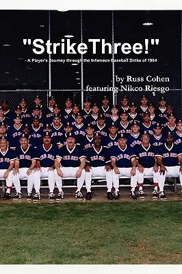 Tre strike! - Il viaggio di un giocatore attraverso il famigerato sciopero del baseball del 1994 - Strike Three! - A Player's Journey through the Infamous Baseball Strike of 1994