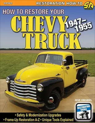 Come restaurare la vostra Chevy 1947-1955 - How to Restore Your Chevy 1947-1955