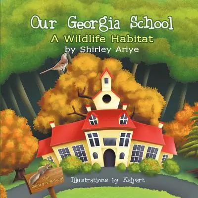 La nostra scuola della Georgia: Un habitat per la fauna selvatica - Our Georgia School: A Wildlife Habitat