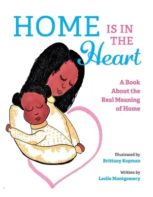 La casa è nel cuore: Un libro sul vero significato di casa - Home Is in the Heart: A Book about the Real Meaning of Home