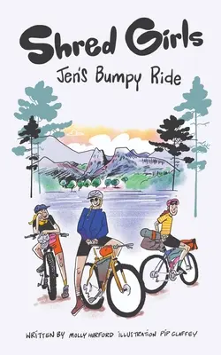 Ragazze a pezzi: La corsa accidentata di Jen - Shred Girls: Jen's Bumpy Ride