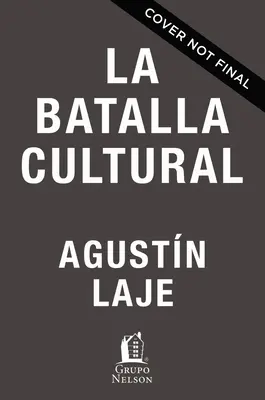 La battaglia culturale: Riflessioni critiche per una nuova democrazia - La Batalla Cultural: Reflexiones Crticas Para Una Nueva Derecha