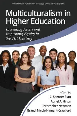 Multiculturalismo nell'istruzione superiore: Aumentare l'accesso e migliorare l'equità nel 21° secolo - Multiculturalism in Higher Education: Increasing Access and Improving Equity in the 21st Century