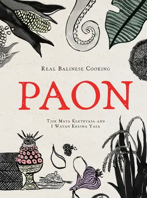 Paon: La vera cucina balinese - Paon: Real Balinese Cooking