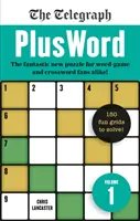 Telegraph PlusWord - Il nuovo fantastico rompicapo per i fan dei giochi di parole e dei cruciverba! - Telegraph PlusWord - The fantastic new puzzle for Word-game and Crossword fans alike!