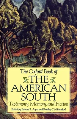 Il libro di Oxford sul Sud americano: Testimonianza, memoria e narrativa - The Oxford Book of the American South: Testimony, Memory, and Fiction